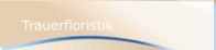 Trauerfloristik