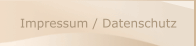 Impressum / Datenschutz